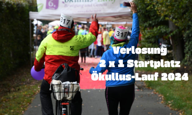 Ökullus-Lauf 2024: Verlosung – 2×1 Startplatz